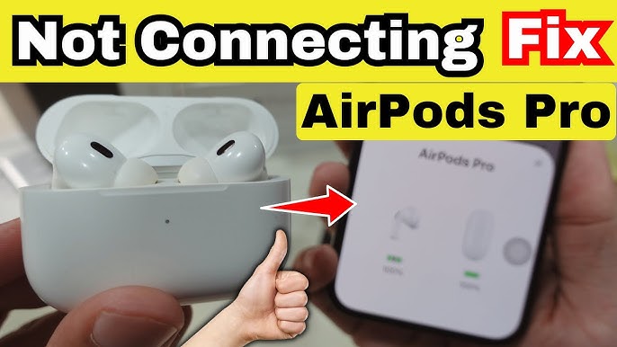 How to Fix AirPods Not Connecting to iPhone