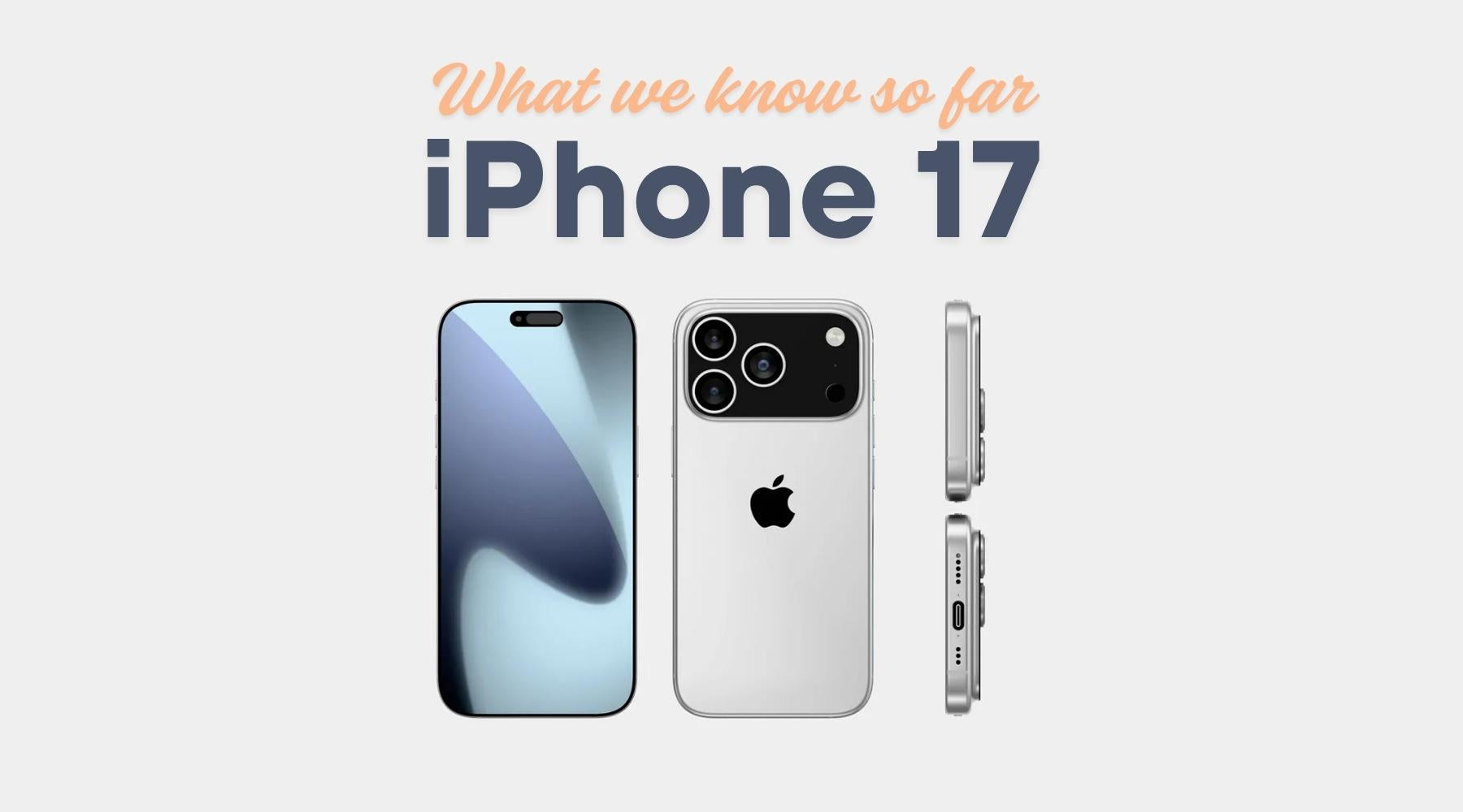🔍 iPhone 17 Series Unveiled: Everything We Know So Far!